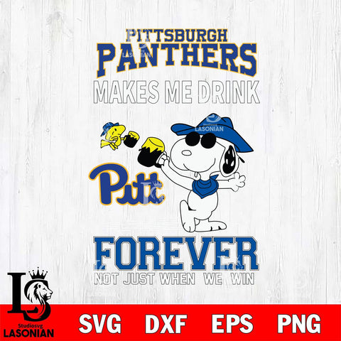 Pittsburgh Panthers Snoopy makes me drink forever SVG DXF EPS PNG FILE,Snoopy File Cut, NCAA Digital Download,Instant Download,Christmas Silhouette