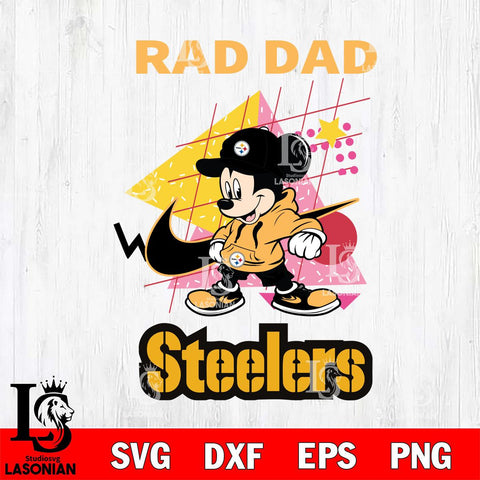 Pittsburgh Steelers Mickey Mouse Rad Dad SVG DXF EPS PNG FILE, Disney Father day File Cut,Digital Download,Instant Download,Disney Svg Files