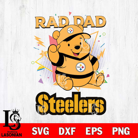 Pittsburgh Steelers Pooh Bear Rad Dad SVG DXF EPS PNG FILE, Disney Father day File Cut,Digital Download,Instant Download,Disney Svg Files