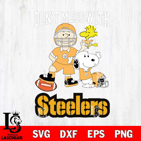 Pittsburgh Steelers Snoopy Dont mess with SVG DXF EPS PNG FILE,Snoopy File Cut, Nfl Digital Download,Instant Download, Silhouette