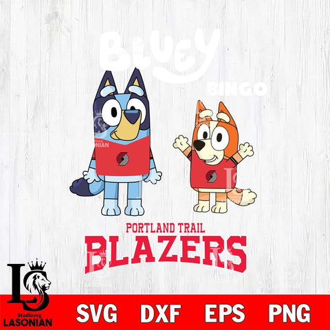Portland Trail Blazers Bluey & Bingo 4 Svg Eps Dxf Png File, NBA svg, Digital Download, Instant Download
