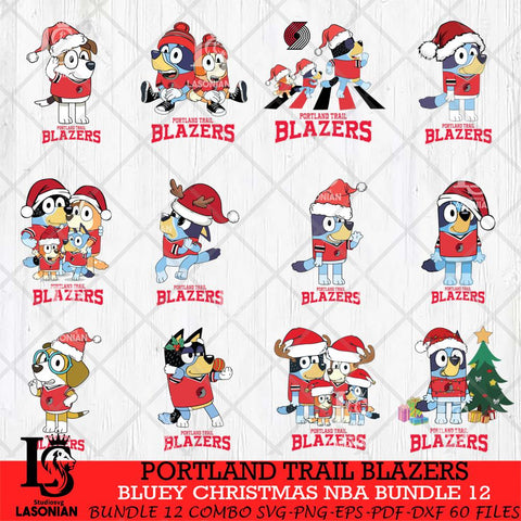 Portland Trail Blazers Bluey Christmas NBA Bundle 12 Cricut , Christmas Svg , Bluey svg , Digital Download, dxf eps png pdf file