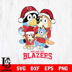 Portland Trail Blazers Christmas Bluey Family Sport Svg , Christmas Svg , Bluey svg , Digital Download, dxf eps png pdf file