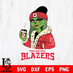 Portland Trail Blazers Girls Grinch Bougie Svg Eps Dxf Png File, Digital Download, Instant Download