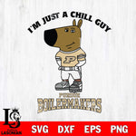Purdue Boilermakers I'm Just A Chill Guy Football Svg Eps Dxf Png File,NCAA Svg Files,Chill Guy svg ,Digital Download ,Instant Download, Cricut File
