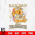 Purdue Boilermakers Pooh Bear Rad Dad SVG DXF EPS PNG FILE, NCAA File Cut,Digital Download,Instant Download
