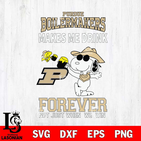 Purdue Boilermakers Snoopy makes me drink forever SVG DXF EPS PNG FILE,Snoopy File Cut, NCAA Digital Download,Instant Download,Christmas Silhouette
