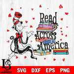 Read across america, dr seuss , dr seuss svg, Dr seuss svg eps dxf png file, Digital Download,Instant Download