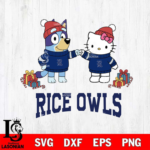 Rice Owls Bluey With Hello kitty Christmas File Cut, NCAA SVG DXF EPS PNG FILE, Digital Download,Instant Download, Silhouette