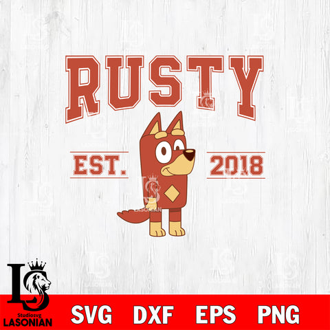 Rusty est 2018 Svg Eps Dxf Png File, Digital Download, Instant Download