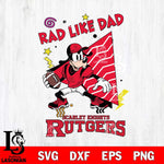 Rutgers Scarlet Knights Goofy Rad Like Dad SVG DXF EPS PNG FILE, NCAA File Cut,Digital Download,Instant Download