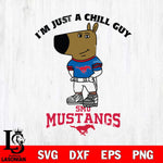 SMU Mustangs I'm Just A Chill Guy Football Svg Eps Dxf Png File,NCAA Svg Files,Chill Guy svg ,Digital Download ,Instant Download, Cricut File