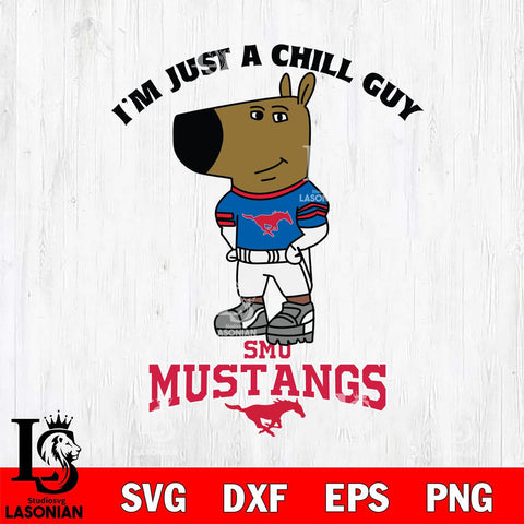 SMU Mustangs I'm Just A Chill Guy Football Svg Eps Dxf Png File,NCAA Svg Files,Chill Guy svg ,Digital Download ,Instant Download, Cricut File