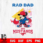SMU Mustangs Mickey Mouse Rad Dad SVG DXF EPS PNG FILE, NCAA File Cut,Digital Download,Instant Download