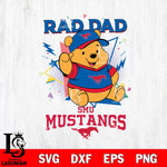 SMU Mustangs Pooh Bear Rad Dad SVG DXF EPS PNG FILE, NCAA File Cut,Digital Download,Instant Download