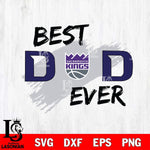 Sacramento Kings Best DAD Ever Basketball Svg Eps Dxf Png File, Digital Download, Instant Download