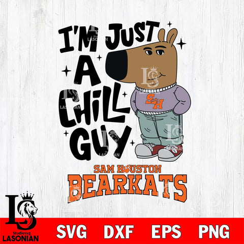 Sam Houston Bearkats I'm Just A Chill Guy Svg Eps Dxf Png File,NCAA Svg Files,Chill Guy svg ,Digital Download ,Instant Download, Cricut File