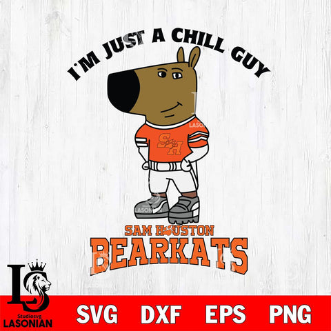 Sam Houston Bearkats I'm Just A Chill Guy Football Svg Eps Dxf Png File,NCAA Svg Files,Chill Guy svg ,Digital Download ,Instant Download, Cricut File