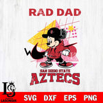 San Diego State Aztecs Mickey Mouse Rad Dad SVG DXF EPS PNG FILE, NCAA File Cut,Digital Download,Instant Download