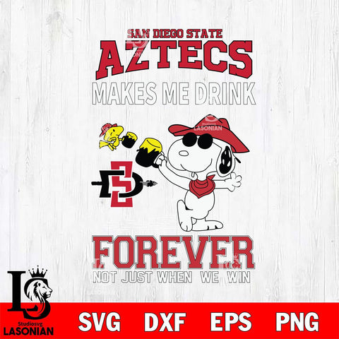 San Diego State Aztecs Snoopy makes me drink forever SVG DXF EPS PNG FILE,Snoopy File Cut, NCAA Digital Download,Instant Download,Christmas Silhouette