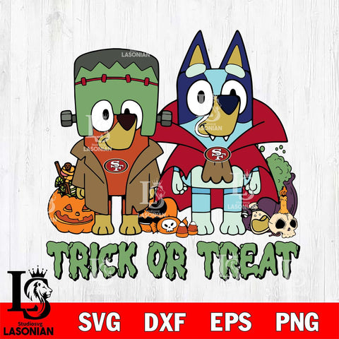San Francisco 49ers Bluey Halloween Trick or Treat Svg Eps Dxf Png File, Digital Download, Instant Download