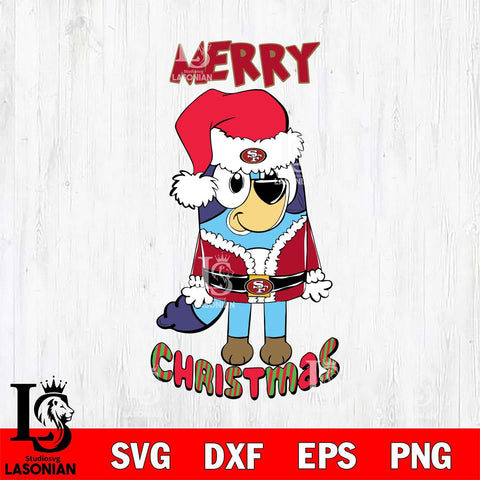 San Francisco 49ers Bluey Merry Christmas Bluey Santa Claus Svg Eps Dxf Png File, Digital Download