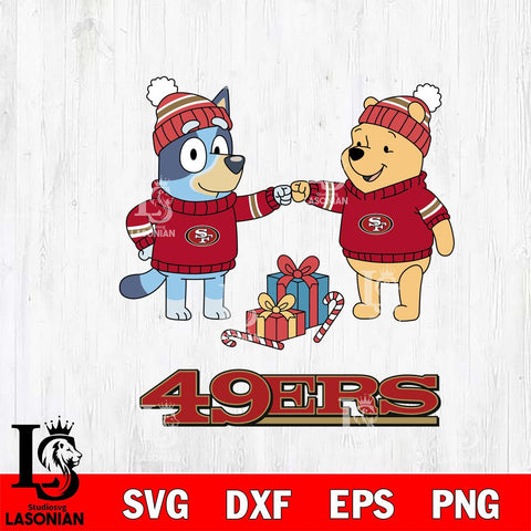 San Francisco 49ers Bluey With Winnie The Pooh Christmas Cricut,Christmas SVG DXF EPS PNG FILE, Digital Download,Instant Download, Silhouette