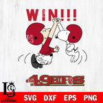 San Francisco 49ers Charlie Brown and Snoopy Win Svg Eps Dxf Png File, NFL svg , Digital Download , Instant Download, Cricut File