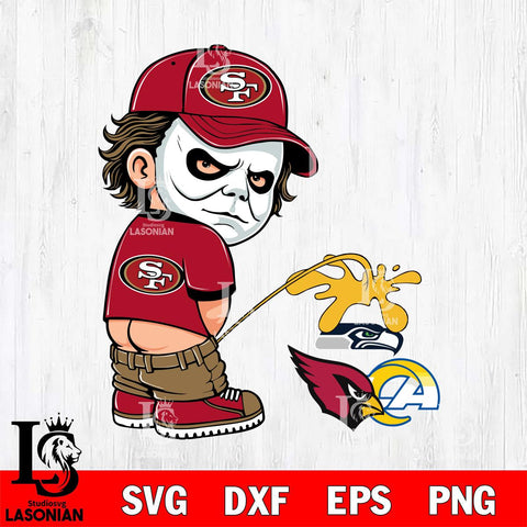 San Francisco 49ers Michael Myers Piss On Rams, Seahawks, Cardinals Svg Eps Dxf Png File, Digital Download, Instant Download