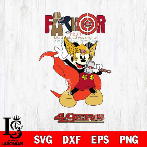 San Francisco 49ers Mickey Father Sport Svg Eps Dxf Png File, NFL File Cut,Digital Download,Instant Download,Disney Svg Files