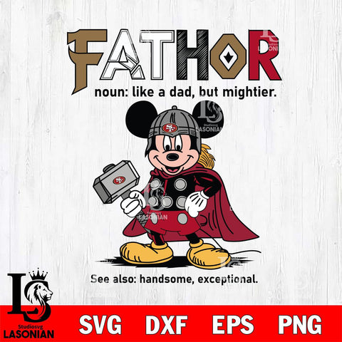 San Francisco 49ers Mickey Fathor Sport Svg Eps Dxf Png File, NFL File Cut,Digital Download,Instant Download,Disney Svg Files