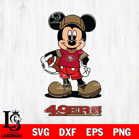 San Francisco 49ers Mickey Football Cricut, NFL SVG DXF EPS PNG FILE, Digital Download,Instant Download, Silhouette