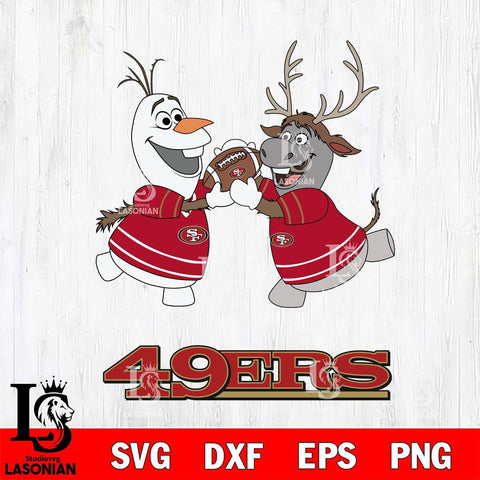 San Francisco 49ers Olaf & Sven Football Cricut,Christmas SVG DXF EPS PNG FILE, Digital Download,Instant Download, Silhouette