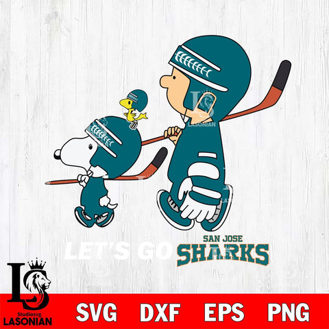 San Jose Sharks Snoopy and Charlie Brown Lets go Svg Eps Dxf Png File, Digital Download , Instant Download, Svg Files