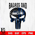 Seattle Seahawks Badass Dad Svg Eps Dxf Png File, Digital Download, Instant Download