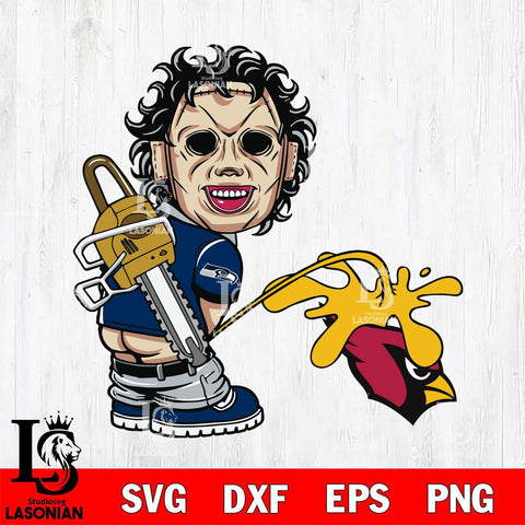 Seattle Seahawks Leatherface Piss On Arizona Cardinals Svg Eps Dxf Png File, Digital Download, Instant Download