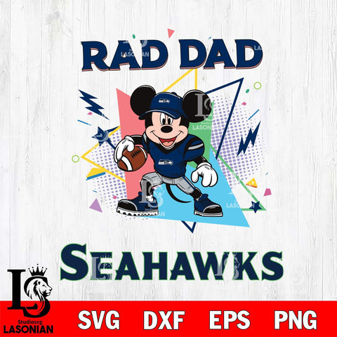 Seattle Seahawks Mickey Mouse Sport Rad Dad SVG DXF EPS PNG FILE, Disney Father day File Cut,Digital Download,Instant Download,Disney Svg Files