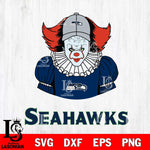 Seattle Seahawks Pennywise Horror Sport 7 Svg Eps Dxf Png File, NFL svg, Digital Download, Instant Download