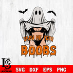 Show Me Your Boobs boo halloween SVG DXF EPS PNG FILE, Halloween File Cut, Digital Download,Instant Download, Silhouette, Cricut