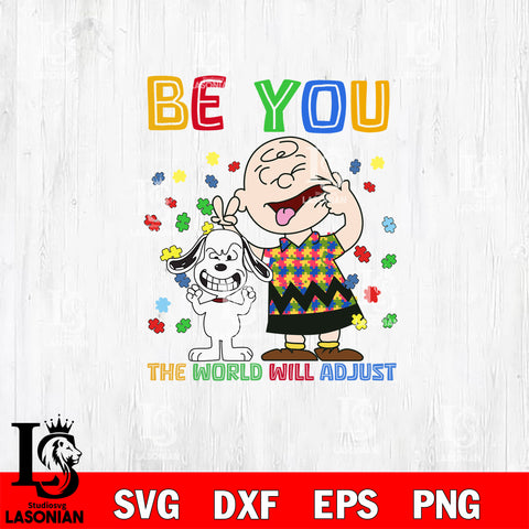 Snoopy autism Be you the world will adjust Svg Eps Dxf Png File, File Cut,Digital Download,Instant Download, Svg Files