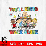 Snoopy autism You'll never walk alone Svg Eps Dxf Png File, File Cut,Digital Download,Instant Download, Svg Files