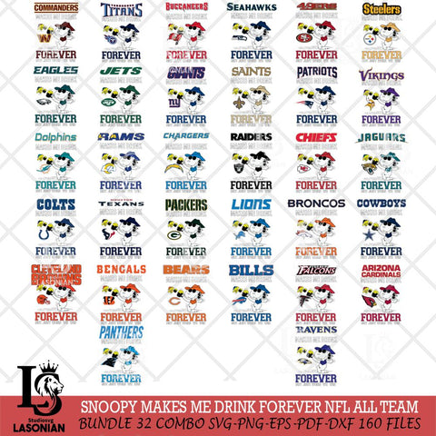 Snoopy makes me drink forever NFL ALL TEAM SVG DXF EPS PNG FILE,Snoopy File Cut,Big bundle nfl Digital Download,Instant Download, Silhouette