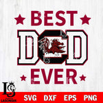 South Carolina Gamecocks Father Day Best Dad Ever Svg Eps Dxf Png File, Digital Download, Instant Download