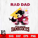 South Carolina Gamecocks Mickey Mouse Rad Dad SVG DXF EPS PNG FILE, NCAA File Cut,Digital Download,Instant Download
