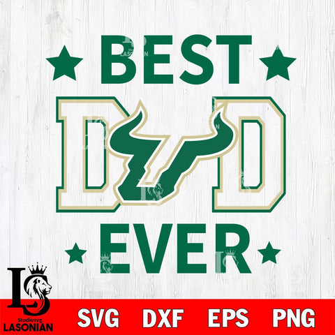 South Florida Bulls Father Day Best Dad Ever Svg Eps Dxf Png File, Digital Download, Instant Download