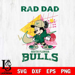 South Florida Bulls Mickey Mouse Rad Dad SVG DXF EPS PNG FILE, NCAA File Cut,Digital Download,Instant Download