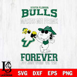 South Florida Bulls Snoopy makes me drink forever SVG DXF EPS PNG FILE,Snoopy File Cut, NCAA Digital Download,Instant Download,Christmas Silhouette