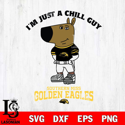 Southern Miss Golden Eagles I'm Just A Chill Guy Football Svg Eps Dxf Png File,NCAA Svg Files,Chill Guy svg ,Digital Download ,Instant Download, Cricut File