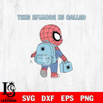 Spider Man This Episode Called Pre K SVG DXF EPS PNG FILE, Kindergarten File Cut, Digital Download,Instant Download, Silhouette,School Cricut