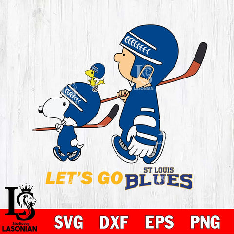 St Louis Blues Snoopy and Charlie Brown Lets go Svg Eps Dxf Png File, Digital Download , Instant Download, Svg Files